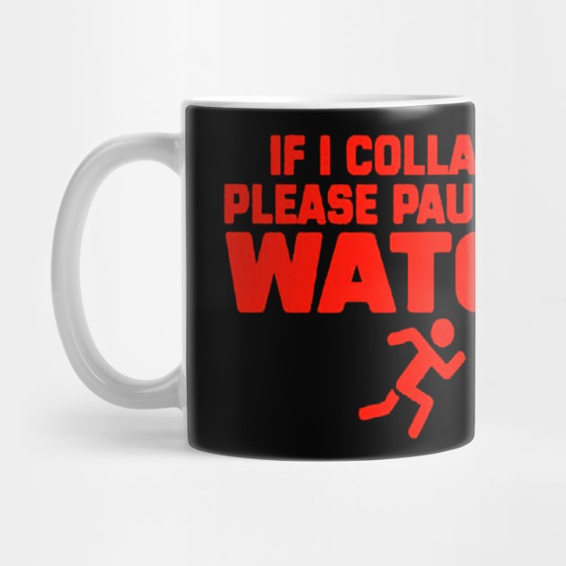 If i collapse please pause my watch funny PERFORMANCE by vectordiaries5